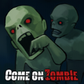 加油僵尸(Come On Zombie)