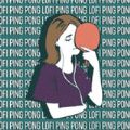 罗菲乒乓球Lofi Ping Pong