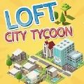 闲置城市建设大亨Loft City Tycoon